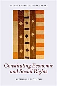 Constituting Economic and Social Rights (Paperback)