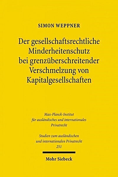 Der Gesellschaftsrechtliche Minderheitenschutz Bei Grenzuberschreitender Verschmelzung Von Kapitalgesellschaften: Eine Untersuchung Zum Spruchverfahre (Paperback)