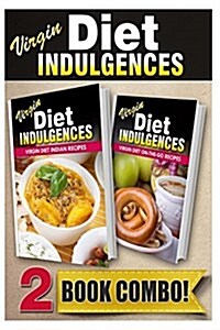 Virgin Diet Indian Recipes and Virgin Diet On-The-Go Recipes: 2 Book Combo (Paperback)
