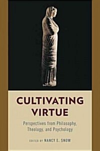 Cultivating Virtue (Hardcover)