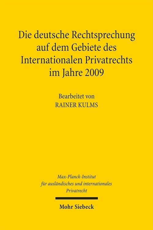 Die Deutsche Rechtsprechung Auf Dem Gebiete Des Internationalen Privatrechts: Im Jahre 2009 (Hardcover)