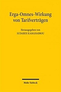 Erga-Omnes-Wirkung von Tarifvertragen (Paperback)