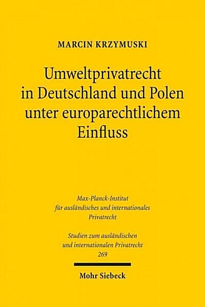 Umweltprivatrecht in Deutschland Und Polen Unter Europarechtlichem Einfluss (Paperback)