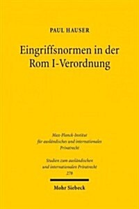 Eingriffsnormen in der Rom I-Verordnung (Paperback)