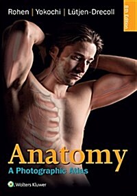 Anatomy: A Photographic Atlas (Paperback, 8)