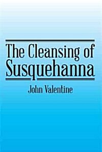 The Cleansing of Susquehanna (Paperback)