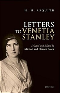 H. H. Asquith Letters to Venetia Stanley (Paperback)
