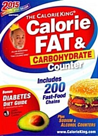 The Calorieking Calorie, Fat & Carbohydrate Counter 2015: Pocket-Size Edition (Paperback)