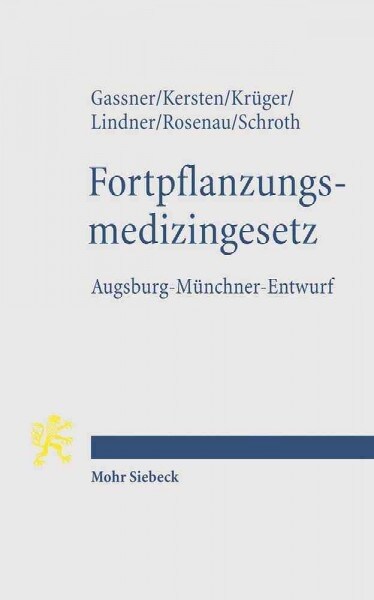 Fortpflanzungsmedizingesetz: Augsburg-Munchner-Entwurf (AME-Fmedg) (Paperback)