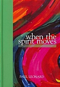 When the Spirit Moves (Hardcover)