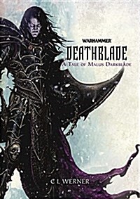 Deathblade: A Tale of Malus Darkblade (Hardcover)