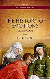The History of Emotions : An Introduction (Hardcover)