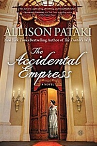 The Accidental Empress (Hardcover)