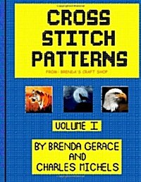 Cross Stitch Patterns: From Brendas Craft Shop (Paperback)
