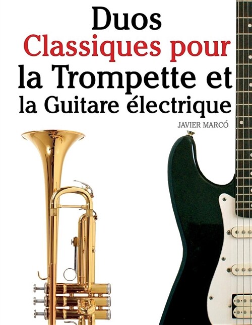 Duos Classiques Pour La Trompette Et La Guitare (Paperback)