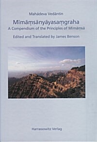 Mimamsanyayasamgraha: A Compendium of the Principles of Mimamsa (Hardcover)