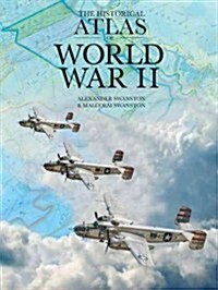 The Historical Atlas of World War II (Hardcover)