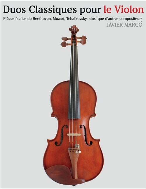 Duos Classiques Pour Le Violon: Pi (Paperback)