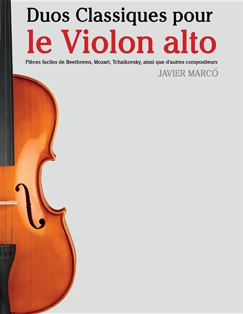 Duos Classiques Pour Le Violon Alto: Pi (Paperback)