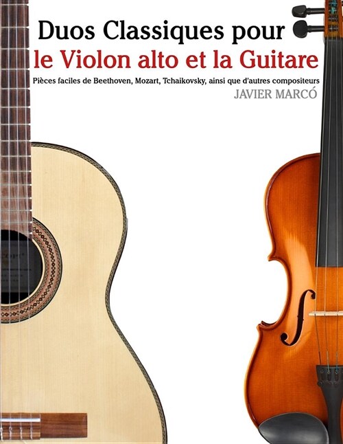 Duos Classiques Pour Le Violon Alto Et La Guitare: Pi (Paperback)