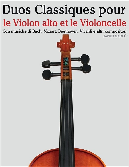 Duos Classiques Pour Le Violon Alto Et Le Violoncelle: Pi (Paperback)