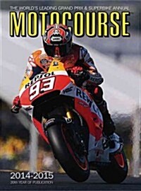 Motocourse Annual : The Worlds Leading Grand Prix & Superbike Annual (Hardcover)