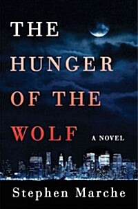 The Hunger of the Wolf (Hardcover)