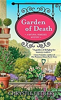 Garden of Death: A Natural Remedies Mystery (Mass Market Paperback)