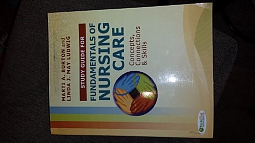 Fundamentals of Nursing Care + Study Guide + Fundamentals of Nursing Care Skills Skills Videos + Understanding Medical-Surgical Nursing 4th ed. + Stud (Paperback, DVD-ROM, PCK)