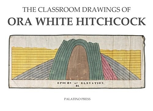 The Classroom Drawings of Orra White Hitchcock (Paperback)