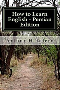 How to Learn English - Persian Edition: In English and Persian (Paperback)