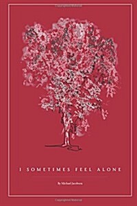 I Sometimes Feel Alone (Paperback)