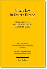 Private Law in Eastern Europe: Autonomous Developments or Legal Transplants? (Hardcover)
