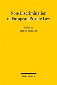 Non-Discrimination in European Private Law (Paperback)