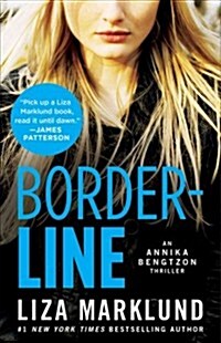 Borderline: An Annika Bengtzon Thrillervolume 5 (Paperback)