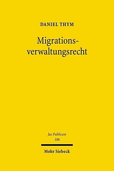 Migrationsverwaltungsrecht (Hardcover)