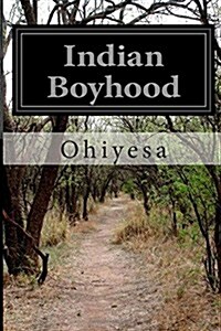 Indian Boyhood (Paperback)