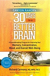 Canyon Ranch 30 Days to a Better Brain (Paperback)