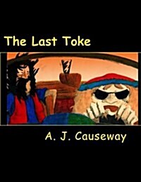 The Last Toke (Paperback)