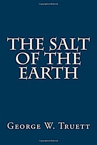 The Salt of the Earth (Paperback)