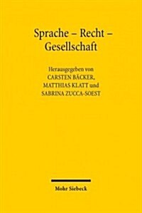 Sprache - Recht - Gesellschaft (Hardcover)