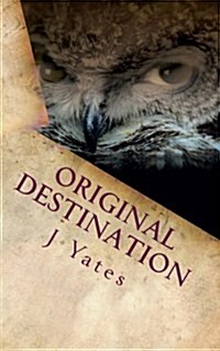 Original Destination: Paradox Child Book 3 (Paperback)