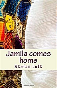 Jamila Comes Home (Paperback)