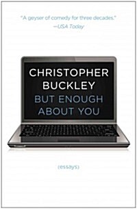 But Enough about You: Essays (Paperback)