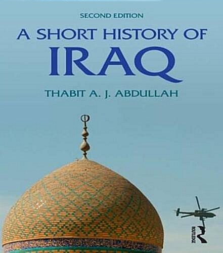 A Short History of Iraq (Hardcover, 2 ed)