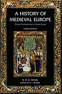 A History of Medieval Europe : From Constantine to Saint Louis (Hardcover, 3 ed)