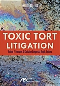 Toxic Tort Litigation (Paperback, 2)