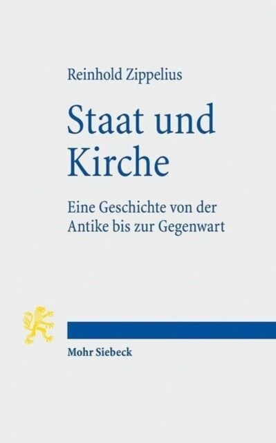 Staat Und Kirche: Eine Geschichte Von Der Antike Bis Zur Gegenwart (Paperback, 2, Revised)