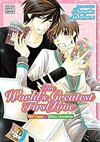The Worlds Greatest First Love, Vol. 1: The Case of Ritsu Onodera (Paperback)
