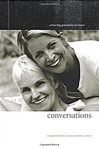 Conversations: Connecting Generations of Women (Paperback)